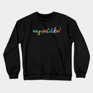 Ungapatchka Crewneck Sweatshirt